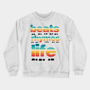 Beats Rhymes Life 42.0 Crewneck Sweatshirt